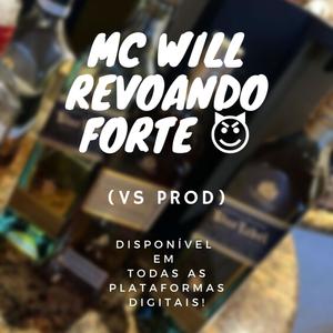 MC WILL (REVOANDO FORTE)