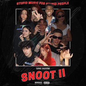 SNOOT II (Explicit)