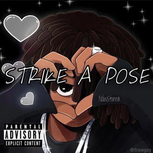 Strike a Pose (Explicit)