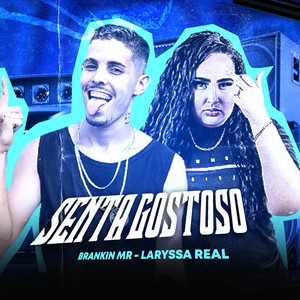 Senta Gostoso(Brega Funk) (Explicit)