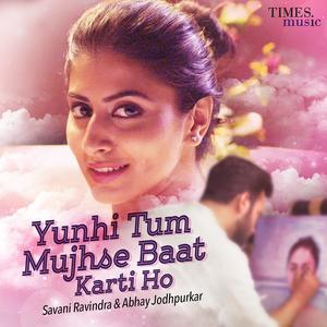 Yunhi Tum Mujhse Baat Karti Ho - Single