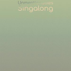 Unmentionables Singalong