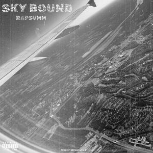 Sky Bound (Explicit)