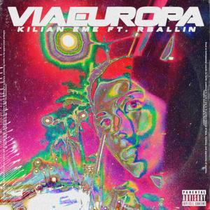 Via Europa (feat. K-eme) (Explicit)