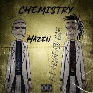 chemistry (feat. 4EVAPAID BAM) (Explicit)