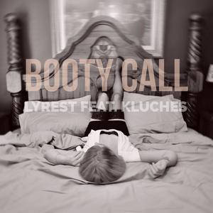 Booty Call (feat. Kluches) [Explicit]