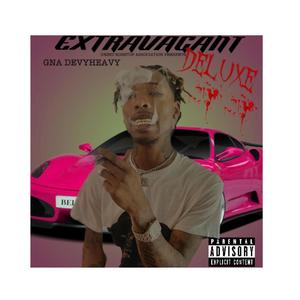 Extravagant (Deluxe) [Explicit]