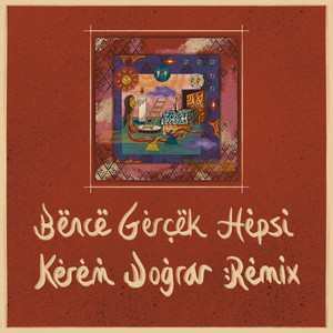 Bence Gerçek Hepsi (Kerem Doğrar Remix)