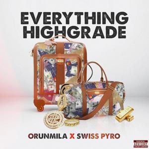 Everything Highgrade (Explicit)