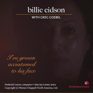 I've Grown Accustomed to His Face (feat. Greg Goebel)