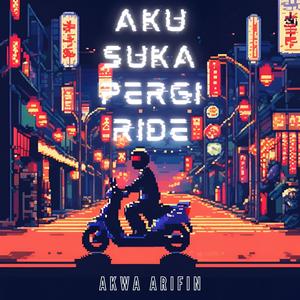 Aku Suka Pergi Ride