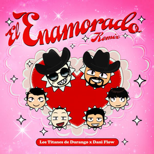 El Enamorado (Remix)