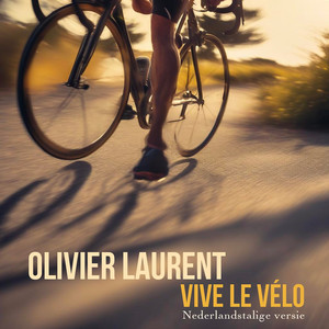 Vive Le Vélo (Nederlandstalige Versie)