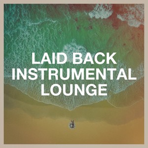 Laid Back Instrumental Lounge