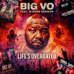 Life's Overrated (feat. G-Code Sermon)