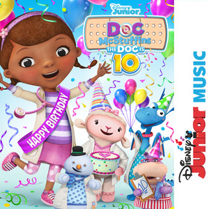 The Doc Is 10 (From "Disney Junior Music: Doc McStuffins")