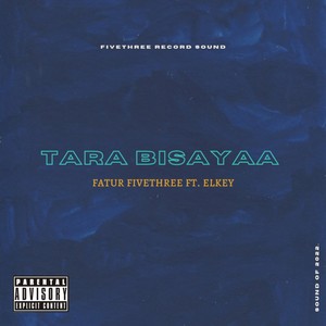 Tara Bisa Yaa (Explicit)