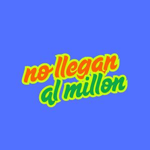 no llegan al millon