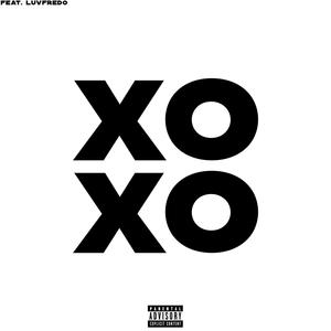 XOXO (feat. luvfredo) (Explicit)