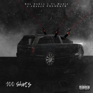 100 Shots (Explicit)