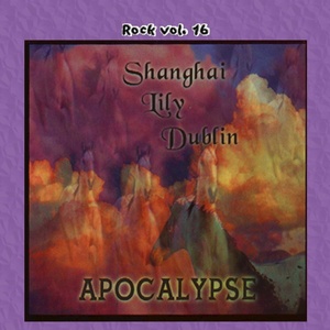 Rock Vol. 16: Shanghai Lily Dublin-Apocalypse