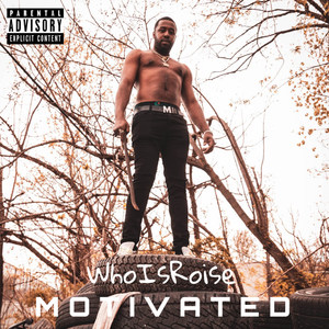 Motivated (Explicit)