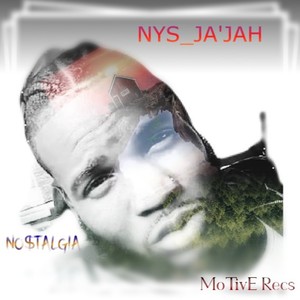 NYS_JA'JAH No$talgia Motive Recs (Explicit)