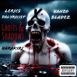 Ghosts & Shadows 2 : Harakiri (Explicit)