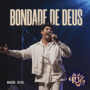 BONDADE DE DEUS (AO VIVO)