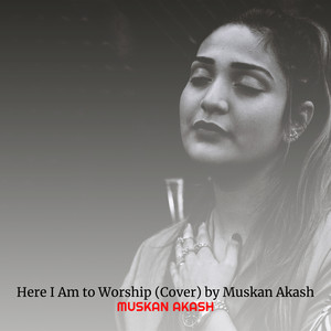 Here I Am to Worship