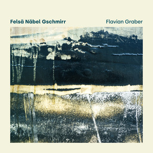 Felsä Näbel Gschmirr