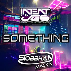 Something (feat. Siobbhan)