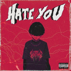 Hate You (Explicit)