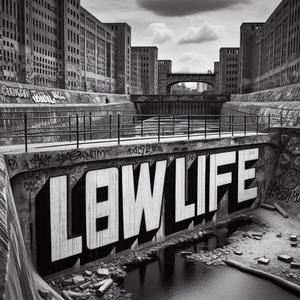 Low Life (Explicit)