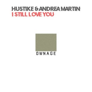 Hustike - I Still Love You