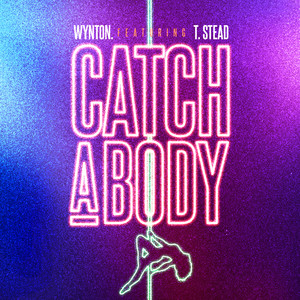 Catch A Body (Explicit)