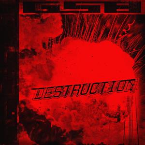 DESTRUCTION