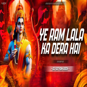 Ye Ram Lala Ka Dera Hai