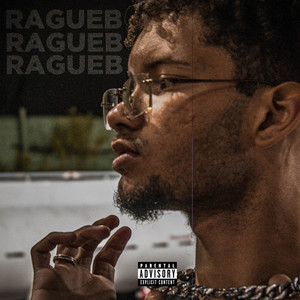 Ragueb (Explicit)