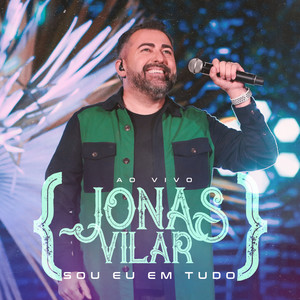 Sou Eu em Tudo (Ao Vivo)