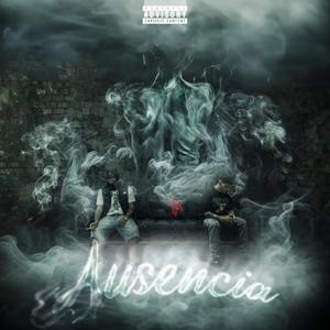 AUSENCIA (feat. Andheell) (Explicit)