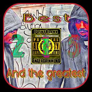 Best and the Greatest (Explicit)