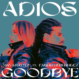May Kravitz - Adios Goodbye
