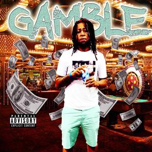 Gamble (Explicit)