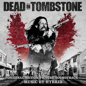Dead In Tombstone (Original Motion Picture Soundtrack)
