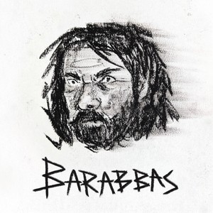 Barabbas (Explicit)