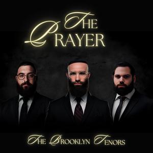 The Prayer (feat. The Brooklyn Tenors, Aryeh Leib Hurwitz & Shmuly Hurwitz)