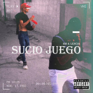 Sucio Juego (Explicit)