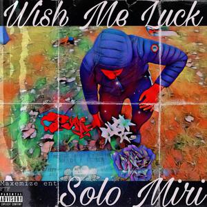 Wish Me Luck (Explicit)