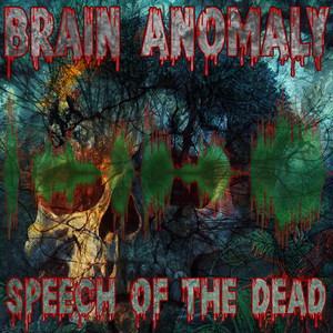 Speech of the Dead (Explicit)